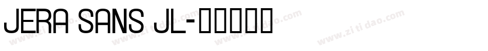 Jera Sans JL字体转换